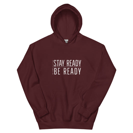 Stay Ready… Hoodie